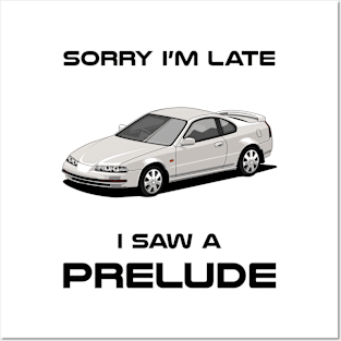 Sorry I'm Late Honda Prelude Mk4 Posters and Art